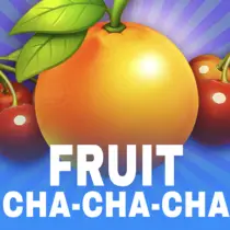 Fruit CHA-CHA-CHA