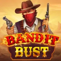 Bandit Bust
