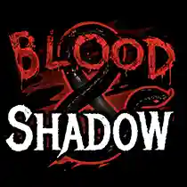 Blood & Shadow