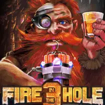 Fire in the Hole 3