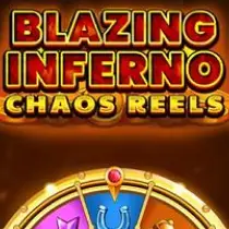 Blazing Inferno Chaos Reels