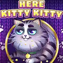 Here Kitty Kitty